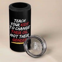 Funny Teach Your Kids To Change Their Oil Not Their Gender 4 in 1 Can Cooler Tumbler - Wonder Print Shop