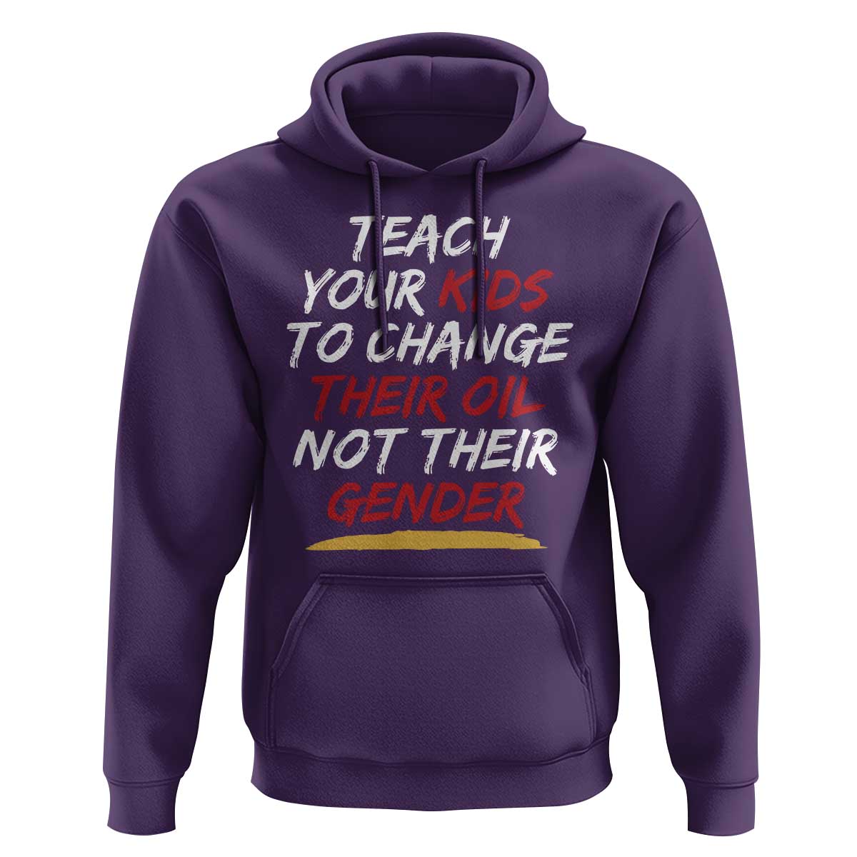 Funny Teach Your Kids To Change Their Oil Not Their Gender Hoodie - Wonder Print Shop