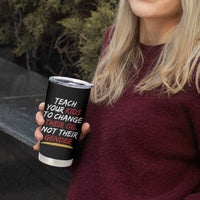 Funny Teach Your Kids To Change Their Oil Not Their Gender Tumbler Cup - Wonder Print Shop