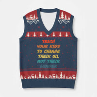 Funny Teach Your Kids To Change Their Oil Not Their Gender V-Neck Knit Sweater Vest Retro Sarcastic Saying - Wonder Print Shop
