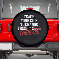 Teach Your Kids to Change Their Oil Not Their Gender Spare Tire Cover Funny Fathers Day