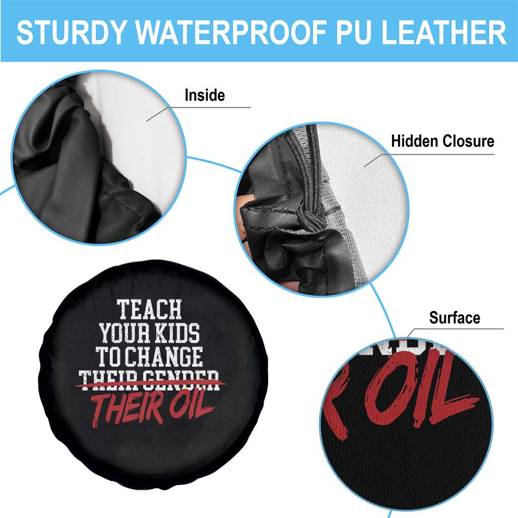 Teach Your Kids to Change Their Oil Not Their Gender Spare Tire Cover Funny Fathers Day
