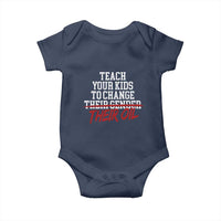 Teach Your Kids to Change Their Oil Not Their Gender Baby Onesie Funny Fathers Day