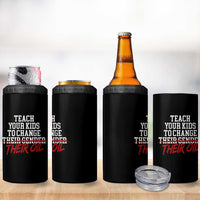 Teach Your Kids to Change Their Oil Not Their Gender 4 in 1 Can Cooler Tumbler Funny Fathers Day