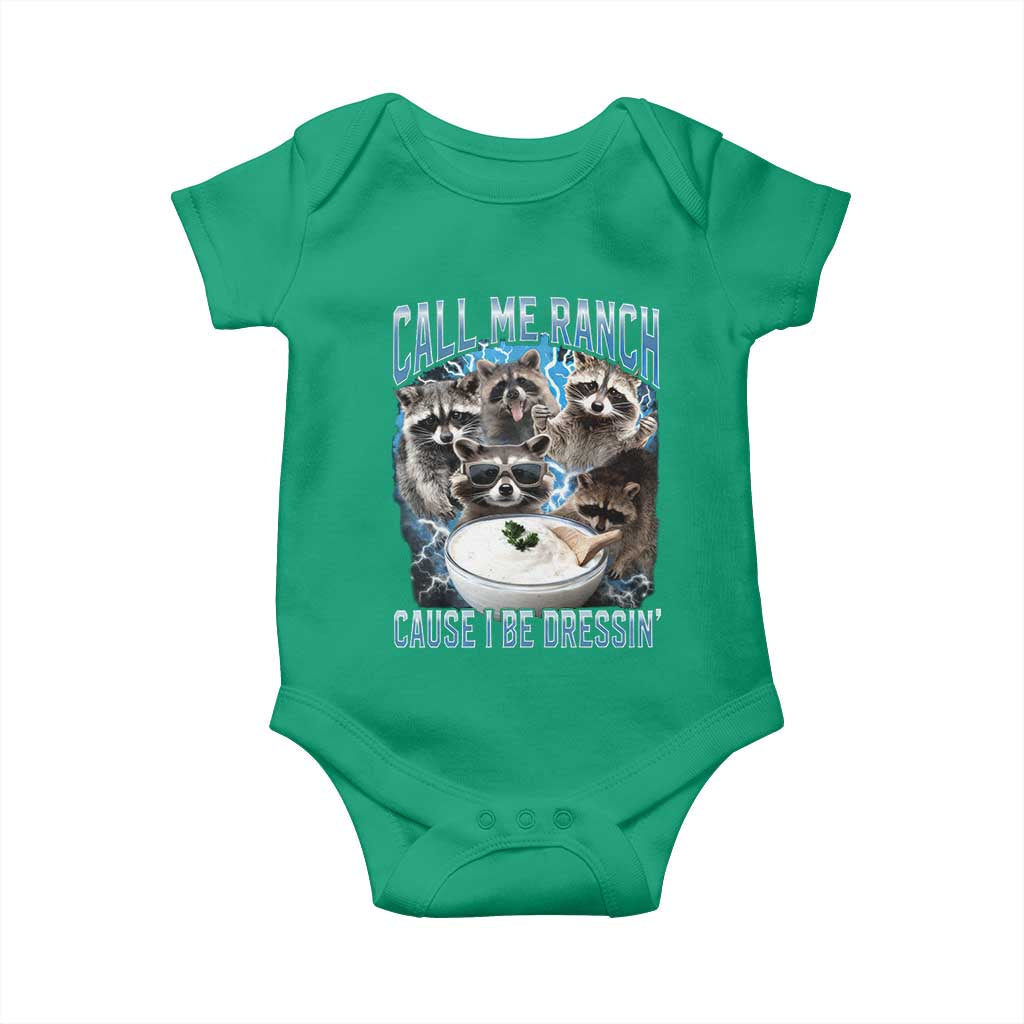 Call Me Ranch Cause I Be Dressing Baby Onesie Funny Raccoon Meme