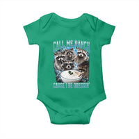 Call Me Ranch Cause I Be Dressing Baby Onesie Funny Raccoon Meme