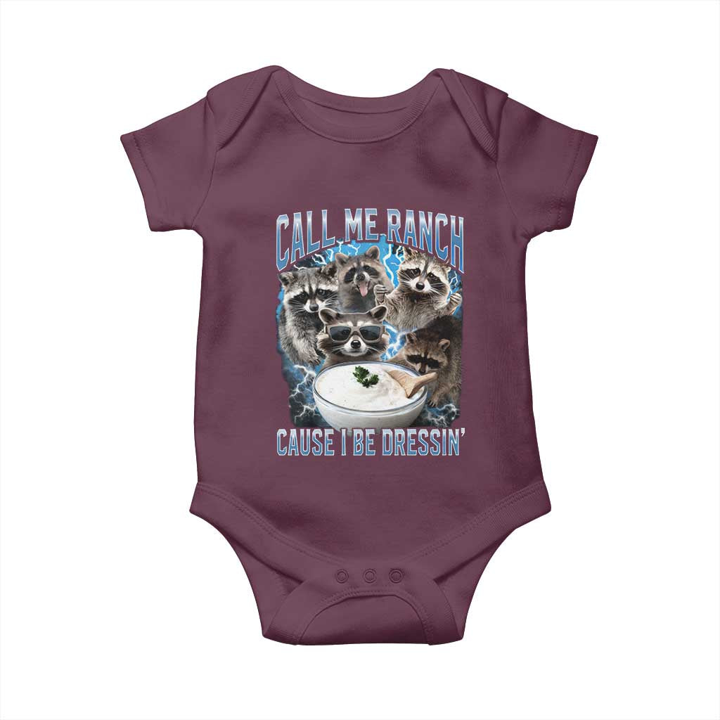 Call Me Ranch Cause I Be Dressing Baby Onesie Funny Raccoon Meme