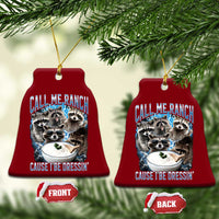 Call Me Ranch Cause I Be Dressing Ceramic Ornament Funny Raccoon Meme