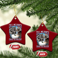 Call Me Ranch Cause I Be Dressing Ceramic Ornament Funny Raccoon Meme
