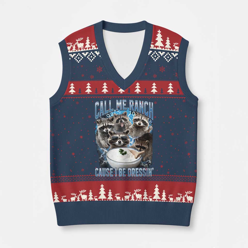 Call Me Ranch Cause I Be Dressing V-Neck Knit Sweater Vest Funny Raccoon Meme