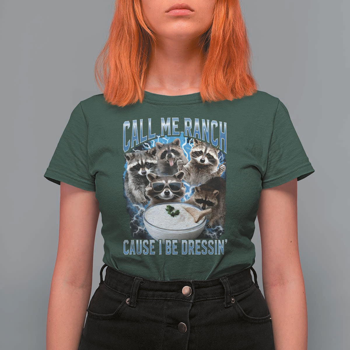 Call Me Ranch Cause I Be Dressing T Shirt For Women Funny Raccoon Meme