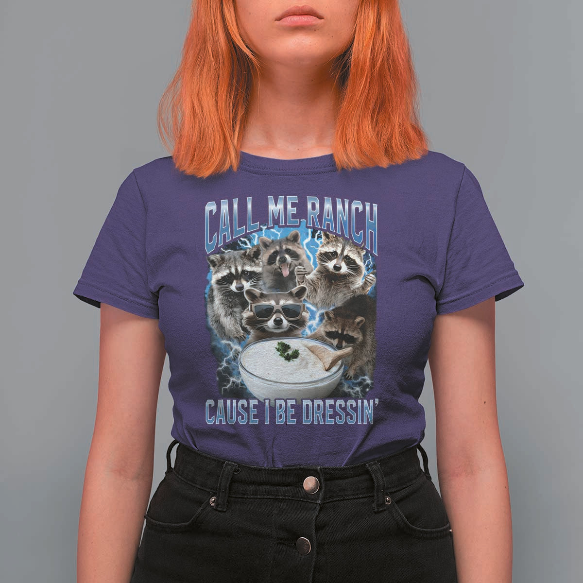 Call Me Ranch Cause I Be Dressing T Shirt For Women Funny Raccoon Meme