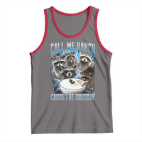Call Me Ranch Cause I Be Dressing Tank Top Funny Raccoon Meme