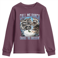 Call Me Ranch Cause I Be Dressing Youth Sweatshirt Funny Raccoon Meme