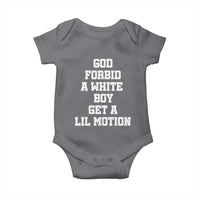 Funny God Forbid A White Boy Get A Lil Motion Baby Onesie Meme Quote - Wonder Print Shop