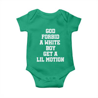 Funny God Forbid A White Boy Get A Lil Motion Baby Onesie Meme Quote - Wonder Print Shop