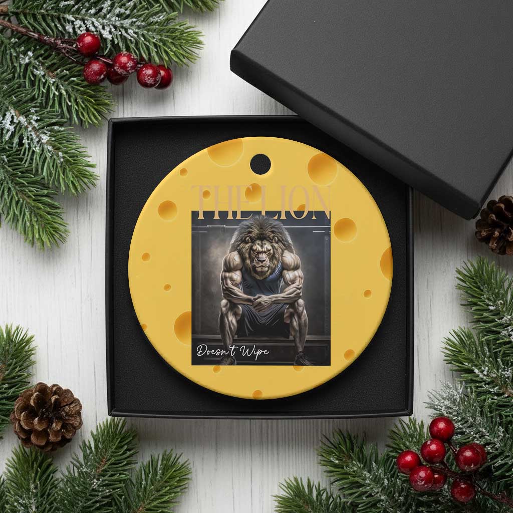 Funny The Lion Doesnt Wipe Ceramic Ornament Gen Z Joke Brainrot Raunchy Meme