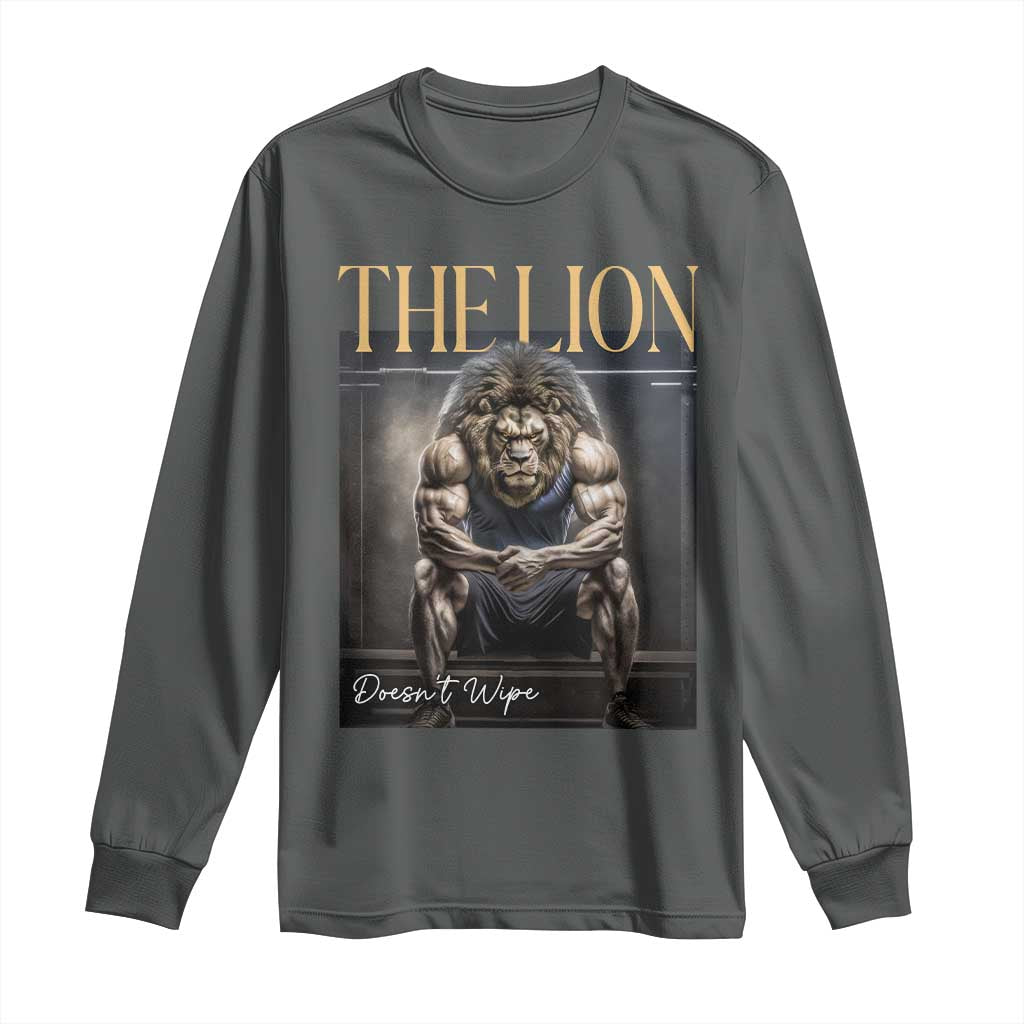 Funny The Lion Doesnt Wipe Long Sleeve Shirt Gen Z Joke Brainrot Raunchy Meme