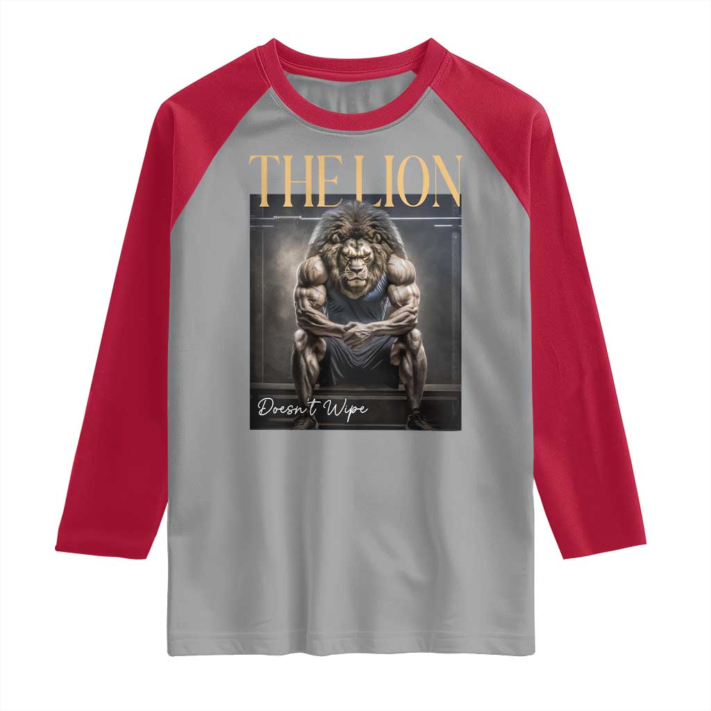 Funny The Lion Doesnt Wipe Raglan Shirt Gen Z Joke Brainrot Raunchy Meme