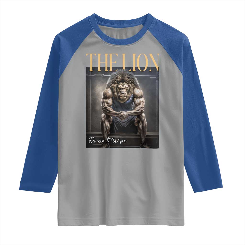 Funny The Lion Doesnt Wipe Raglan Shirt Gen Z Joke Brainrot Raunchy Meme