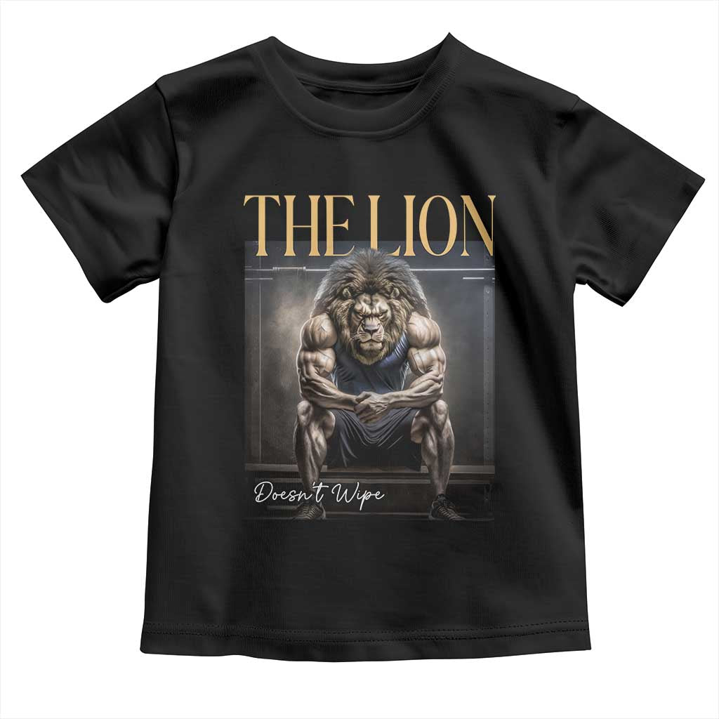 Funny The Lion Doesnt Wipe Toddler T Shirt Gen Z Joke Brainrot Raunchy Meme