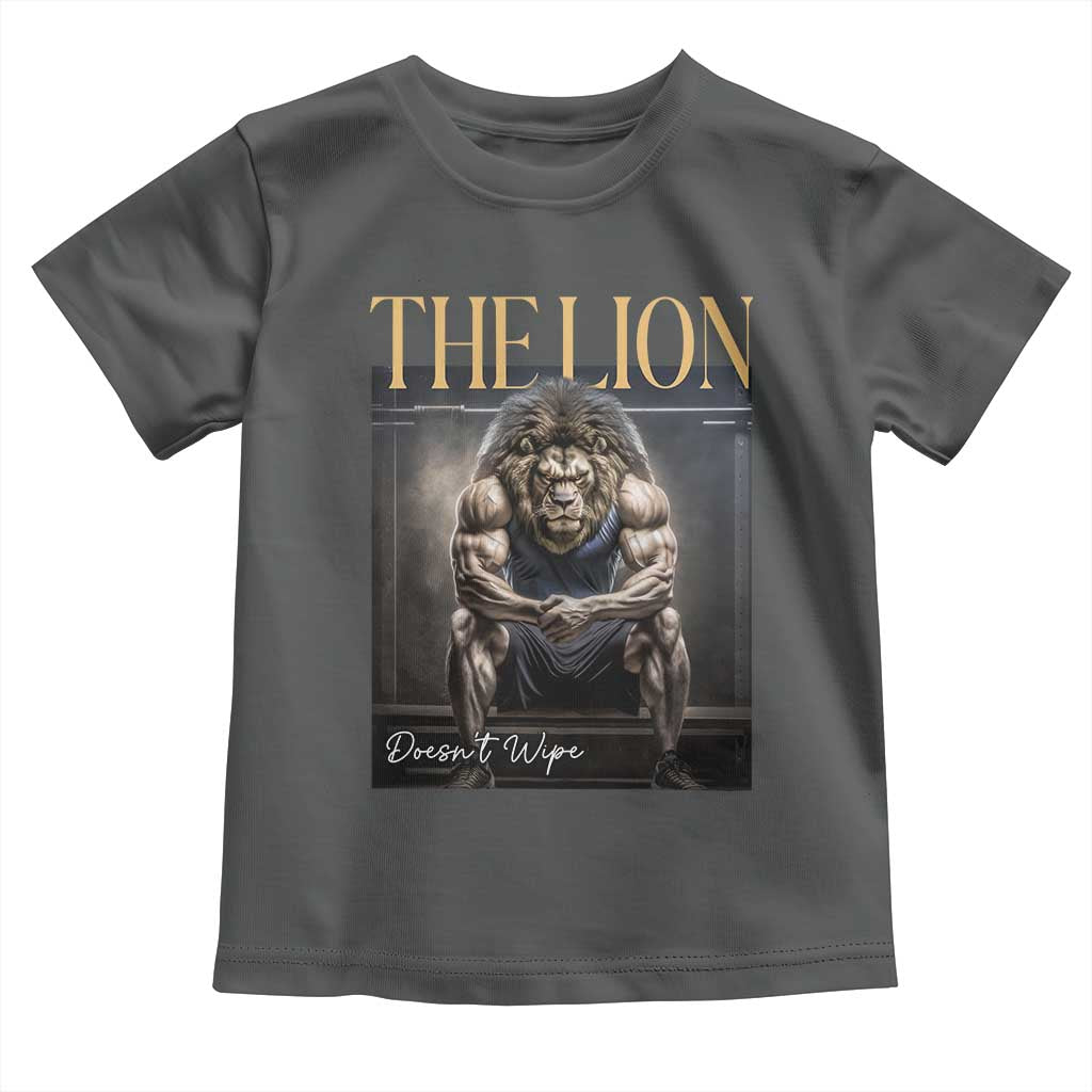 Funny The Lion Doesnt Wipe Toddler T Shirt Gen Z Joke Brainrot Raunchy Meme