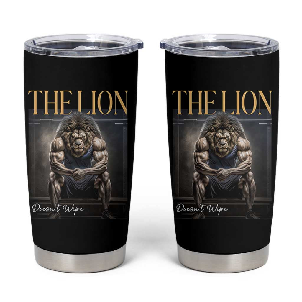 Funny The Lion Doesnt Wipe Tumbler Cup Gen Z Joke Brainrot Raunchy Meme