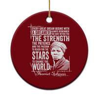 Harriet Tubman Quote Ceramic Ornament Every Great Dream Begins With A Dreamer Black History