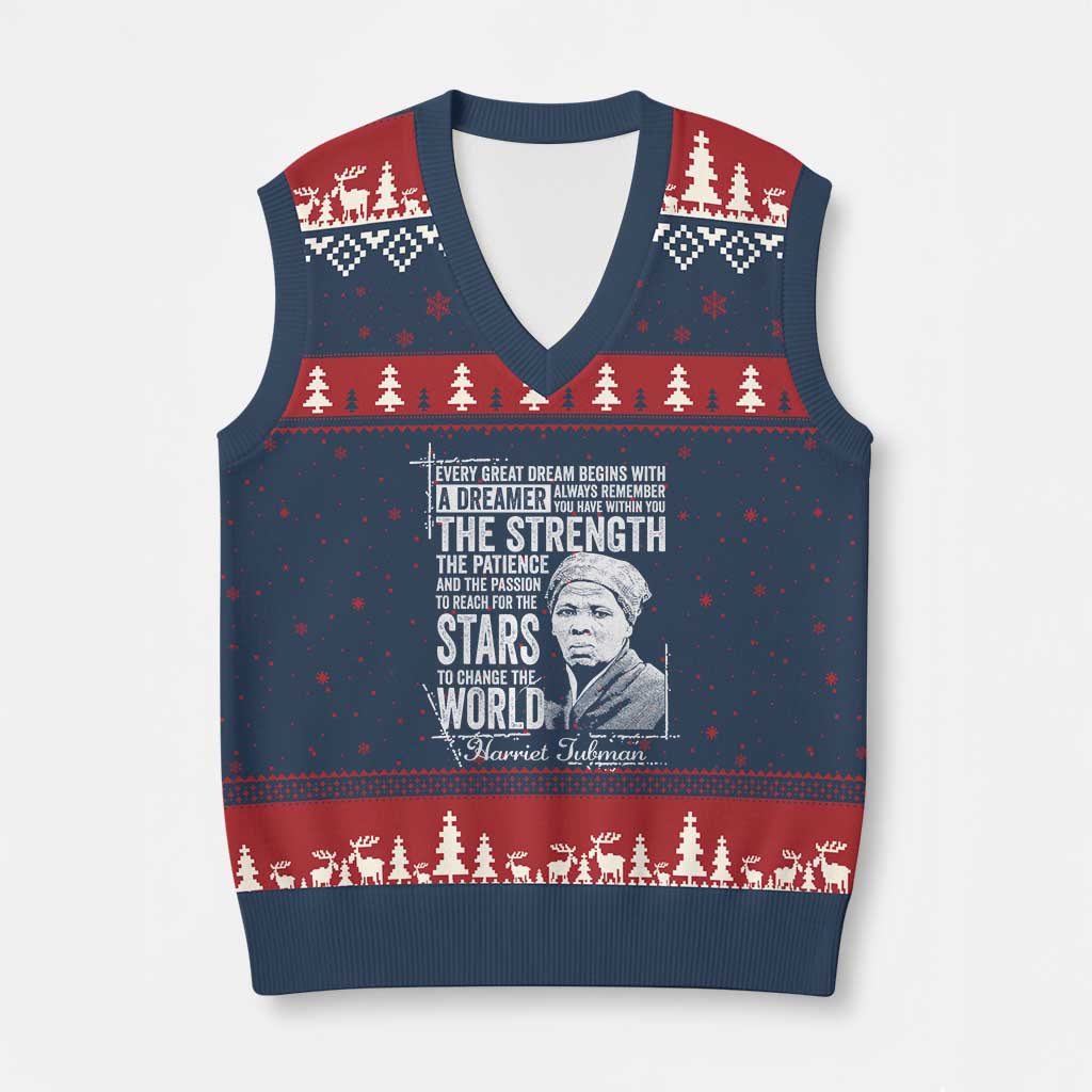 Harriet Tubman Quote V-Neck Knit Sweater Vest Every Great Dream Begins With A Dreamer Black History