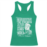 Harriet Tubman Quote Racerback Tank Top Every Great Dream Begins With A Dreamer Black History