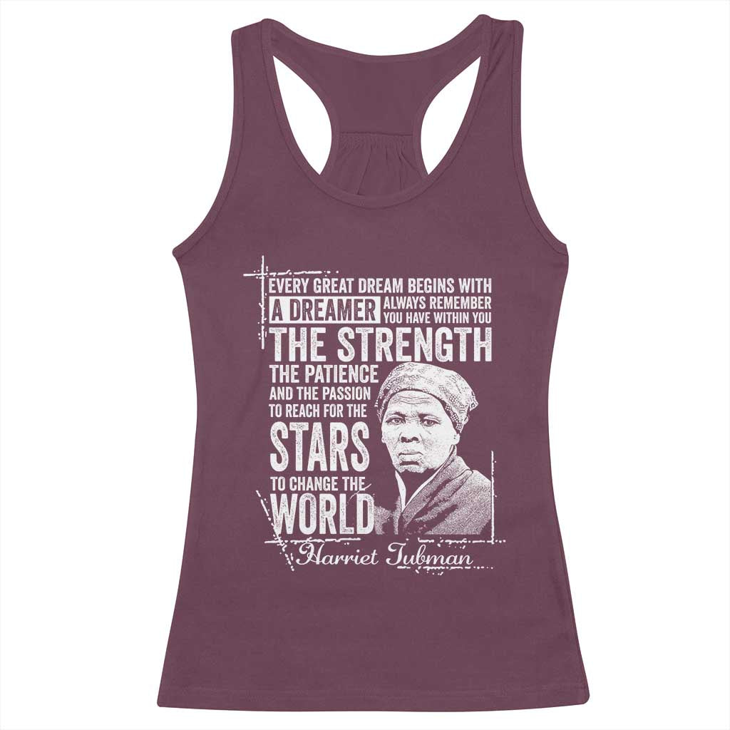 Harriet Tubman Quote Racerback Tank Top Every Great Dream Begins With A Dreamer Black History