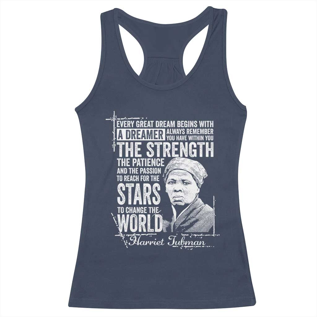 Harriet Tubman Quote Racerback Tank Top Every Great Dream Begins With A Dreamer Black History