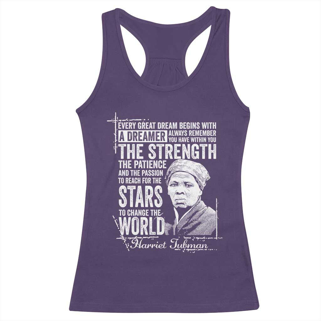 Harriet Tubman Quote Racerback Tank Top Every Great Dream Begins With A Dreamer Black History