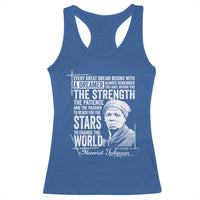 Harriet Tubman Quote Racerback Tank Top Every Great Dream Begins With A Dreamer Black History