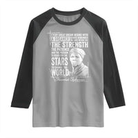 Harriet Tubman Quote Raglan Shirt Every Great Dream Begins With A Dreamer Black History