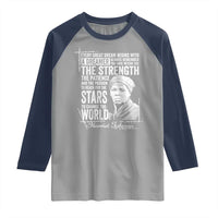 Harriet Tubman Quote Raglan Shirt Every Great Dream Begins With A Dreamer Black History