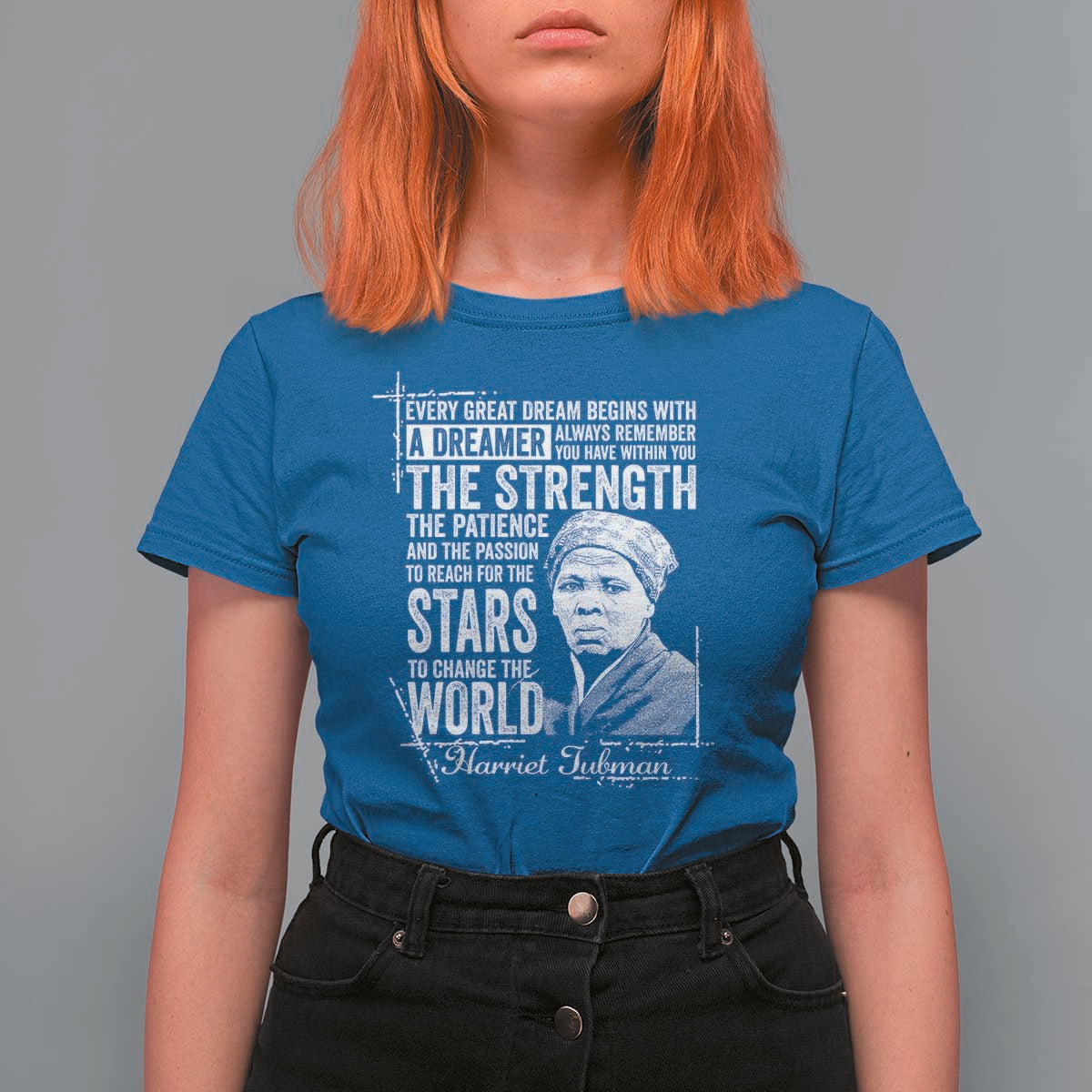 Harriet Tubman Quote T Shirt For Women Every Great Dream Begins With A Dreamer Black History