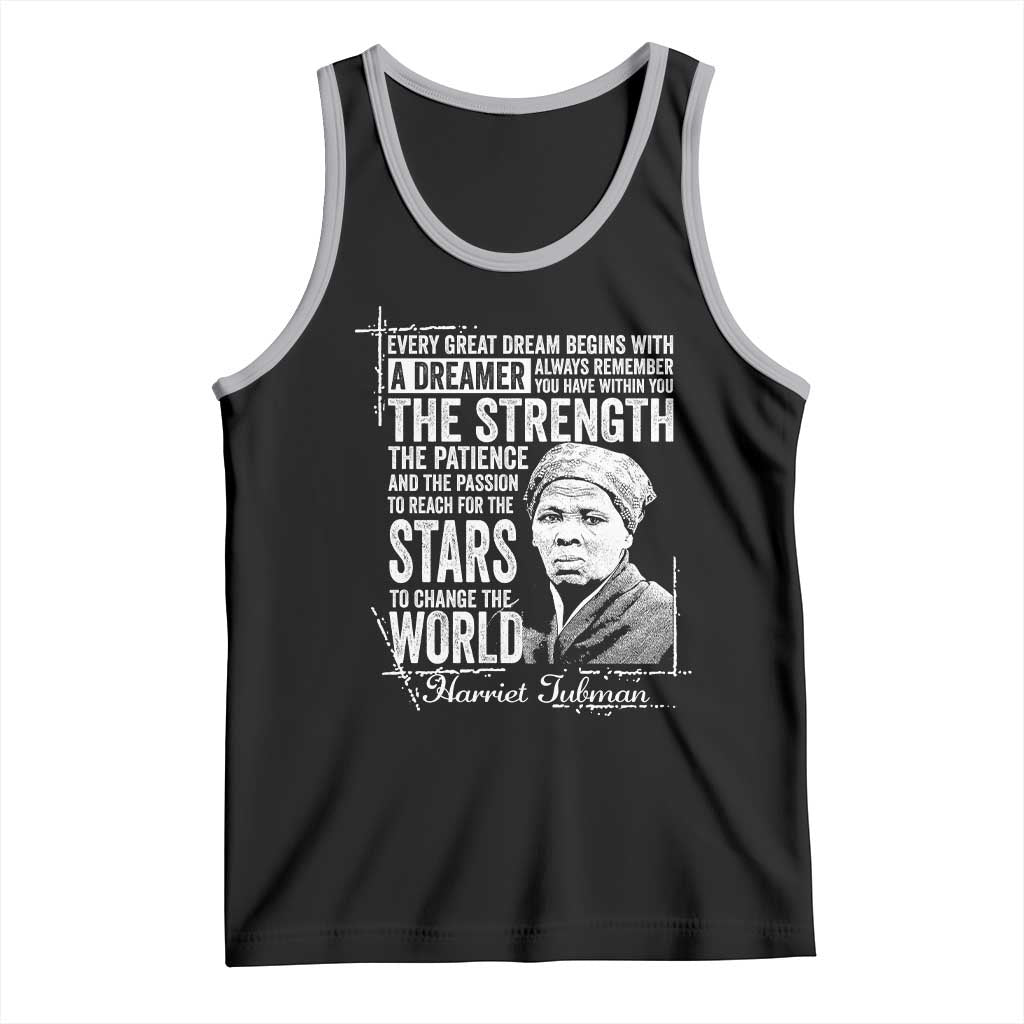 Harriet Tubman Quote Tank Top Every Great Dream Begins With A Dreamer Black History