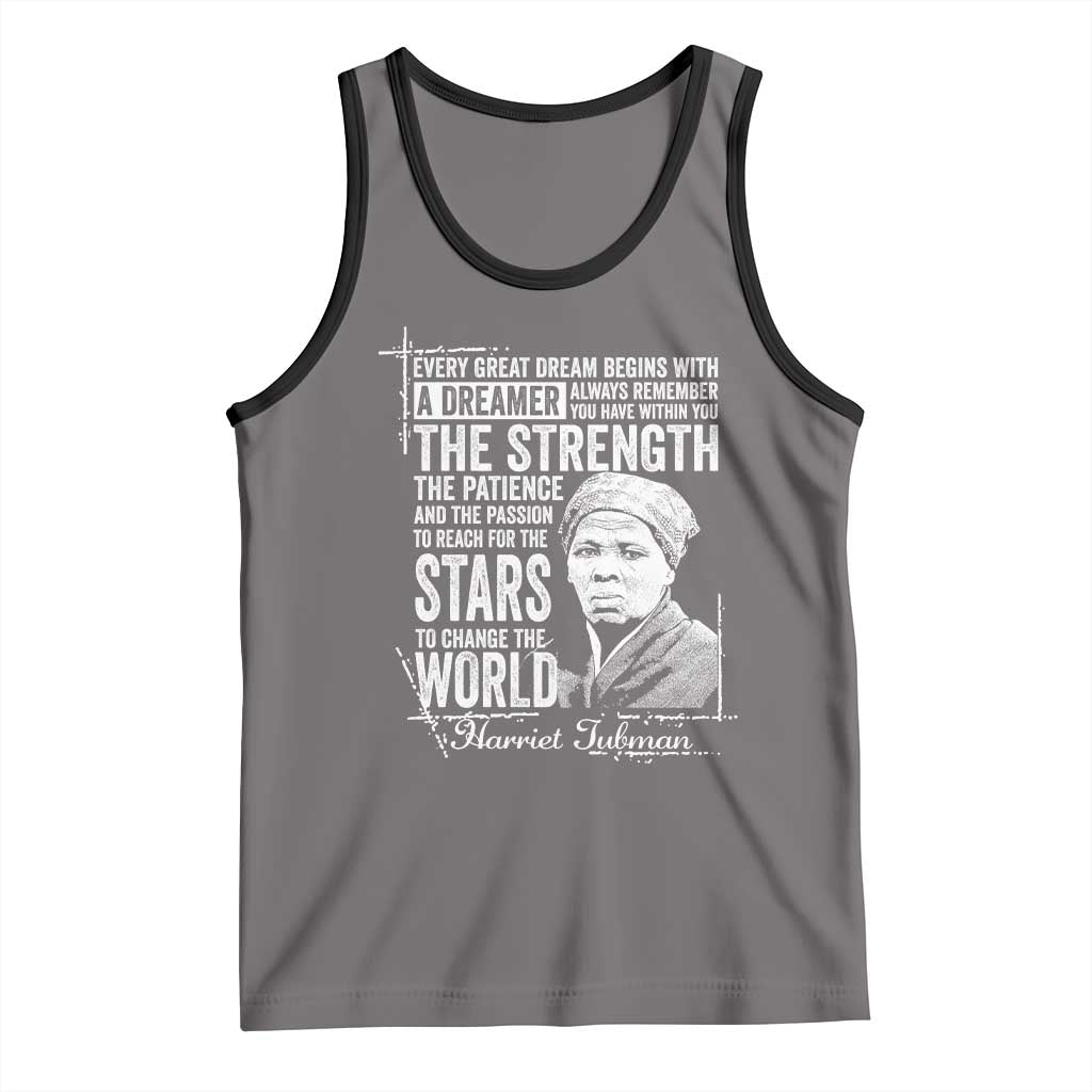 Harriet Tubman Quote Tank Top Every Great Dream Begins With A Dreamer Black History