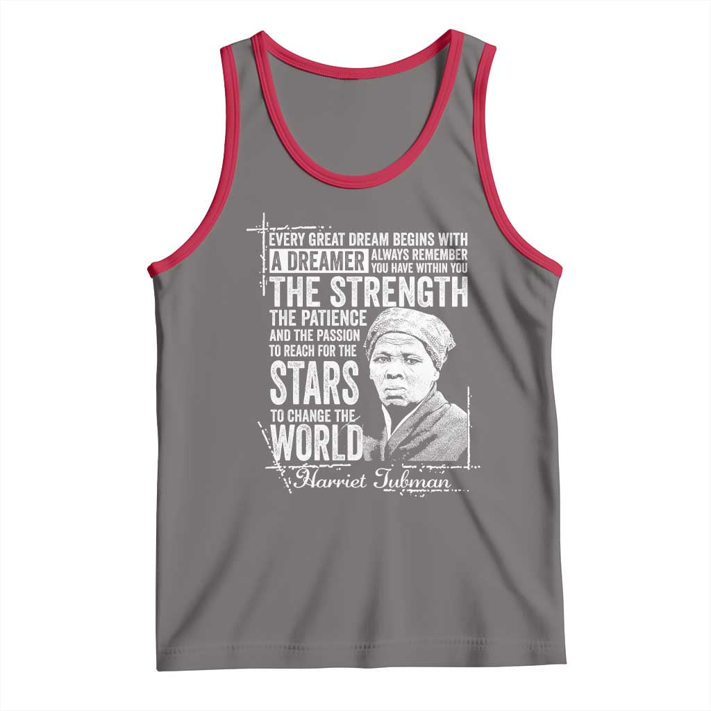 Harriet Tubman Quote Tank Top Every Great Dream Begins With A Dreamer Black History