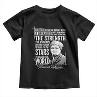 Harriet Tubman Quote Toddler T Shirt Every Great Dream Begins With A Dreamer Black History