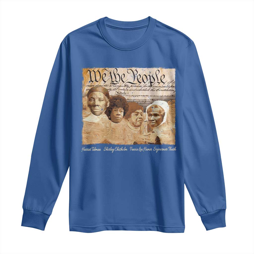 Black Women Leaders Long Sleeve Shirt Harriet Tubman Shirley Fannie Hamer Sojourner Truth Black History Month
