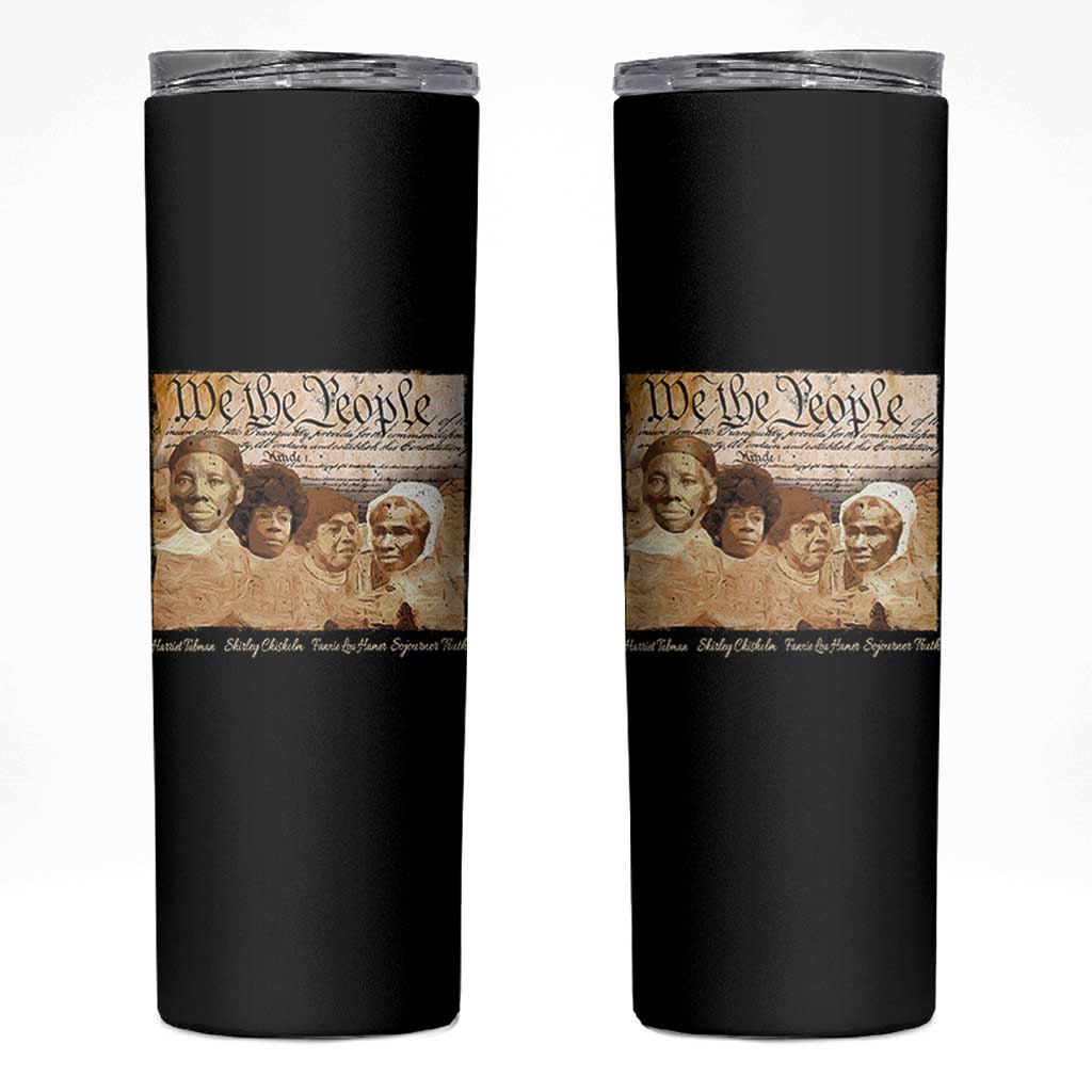Black Women Leaders Skinny Tumbler Harriet Tubman Shirley Fannie Hamer Sojourner Truth Black History Month