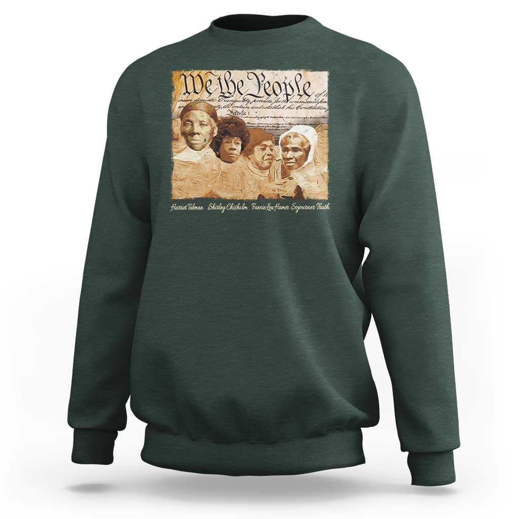 Black Women Leaders Sweatshirt Harriet Tubman Shirley Fannie Hamer Sojourner Truth Black History Month