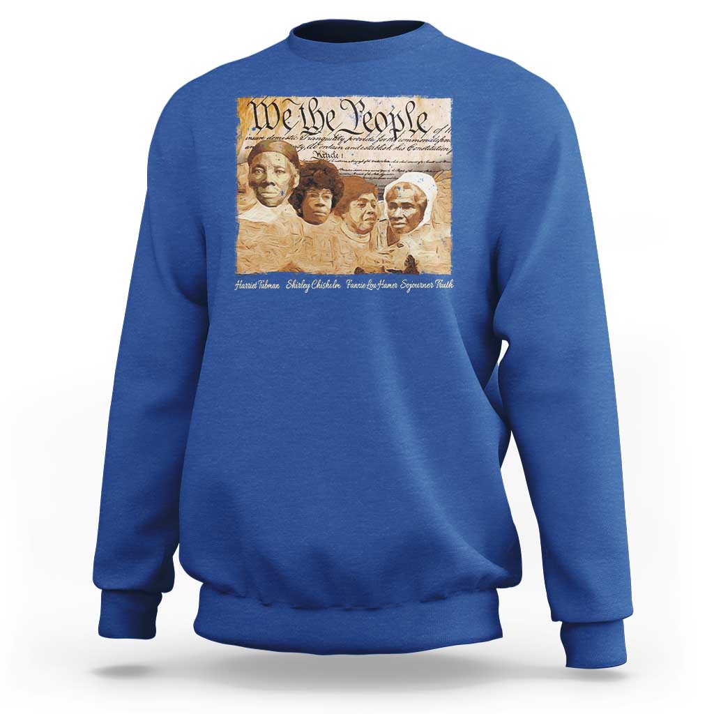 Black Women Leaders Sweatshirt Harriet Tubman Shirley Fannie Hamer Sojourner Truth Black History Month