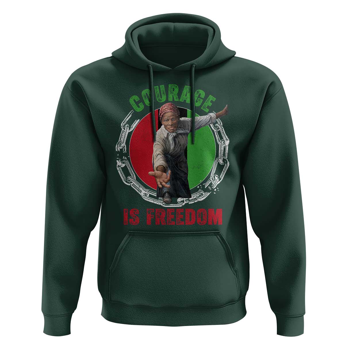 Harriet Tubman Hoodie Courage Is Freedom Black History Hero