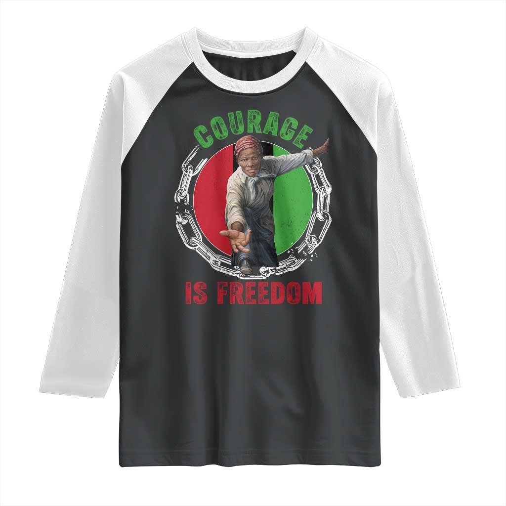 Harriet Tubman Raglan Shirt Courage Is Freedom Black History Hero