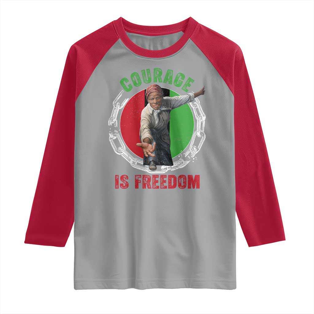 Harriet Tubman Raglan Shirt Courage Is Freedom Black History Hero