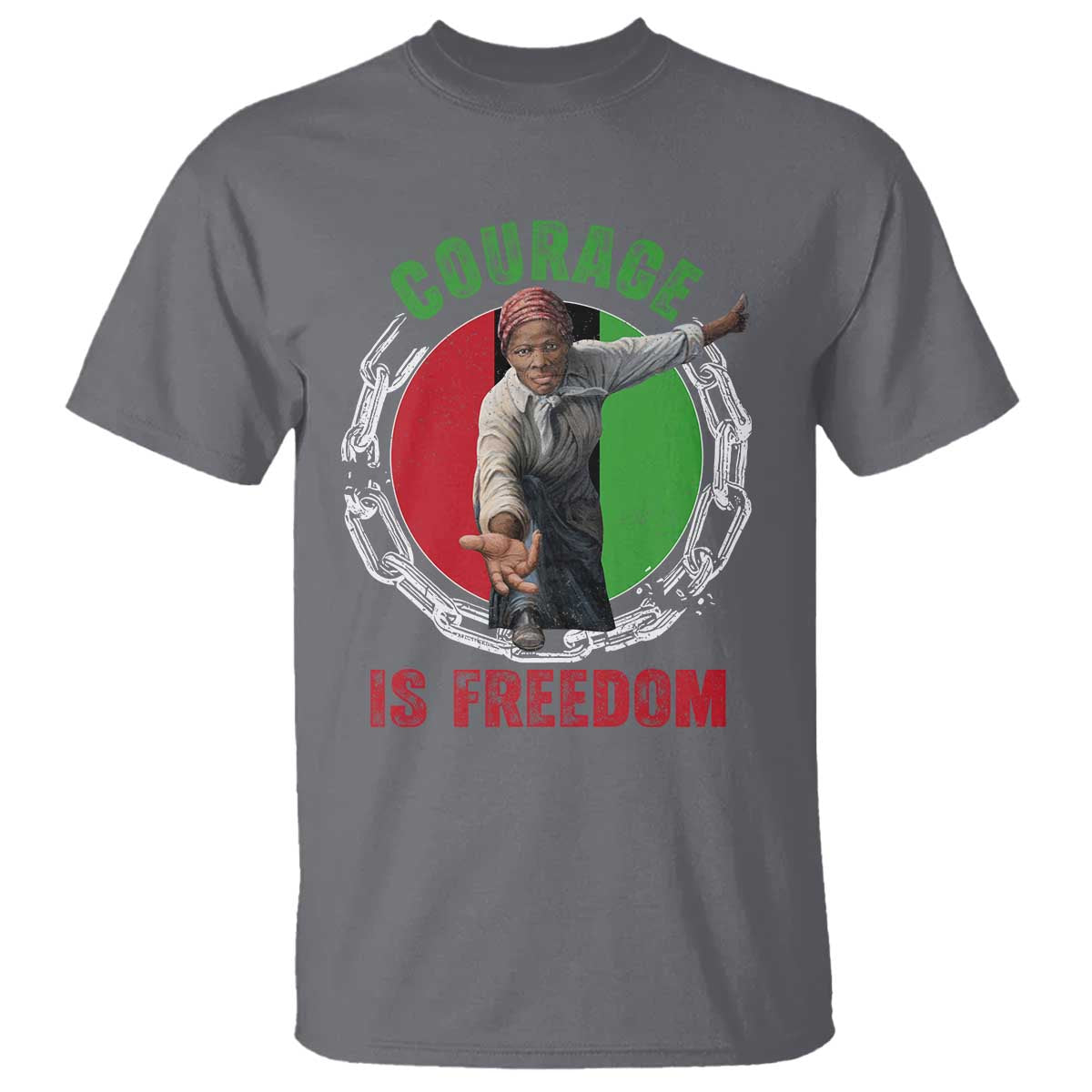 Harriet Tubman T Shirt Courage Is Freedom Black History Hero