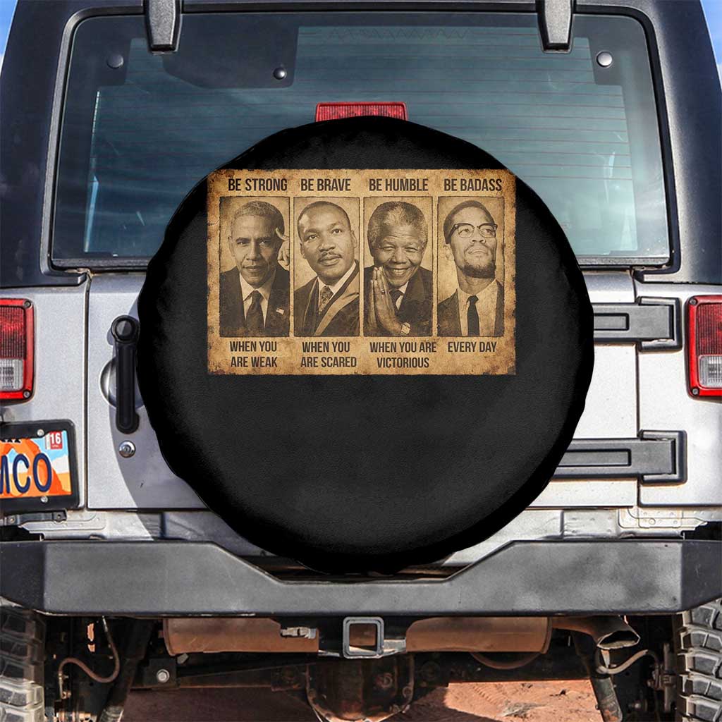 Black Leaders Spare Tire Cover Be Strong Be Brave Be Humble Be Badass African American History Month